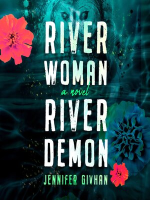 cover image of River Woman, River Demon: a Novel